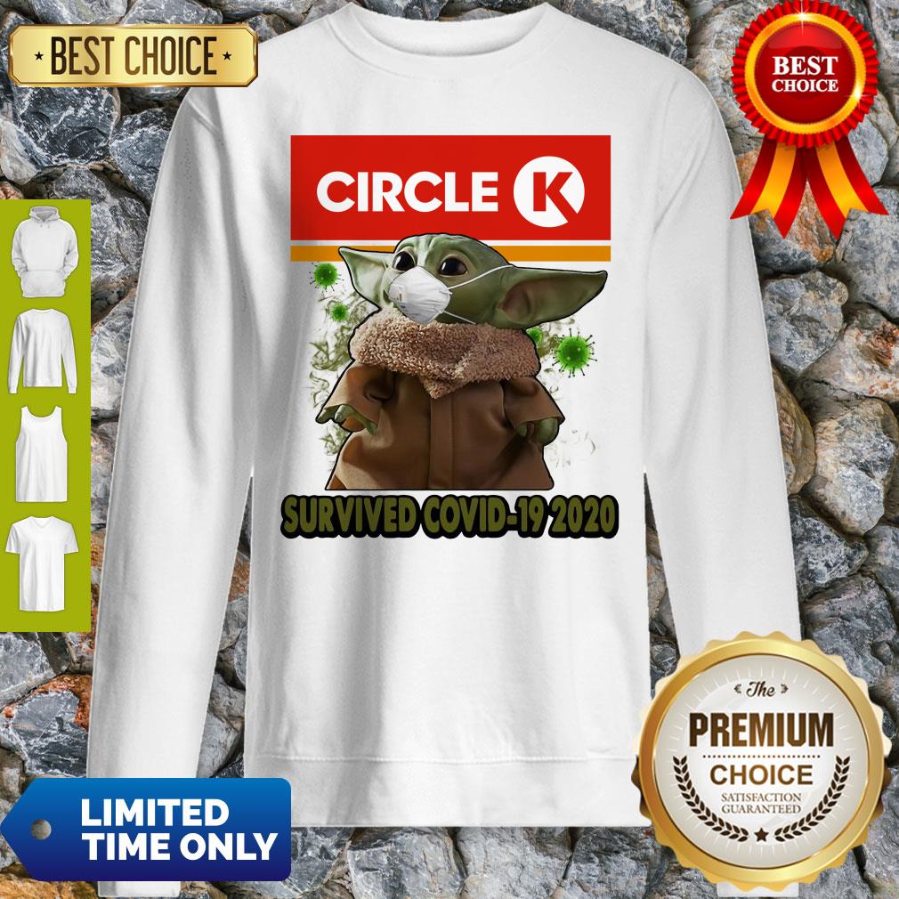 Baby Yoda Mask Circle K Survived COVID-19 2020 Sweatshirt Baby Yoda Mask Circle K Survived COVID-19 2020 Sweatshirt