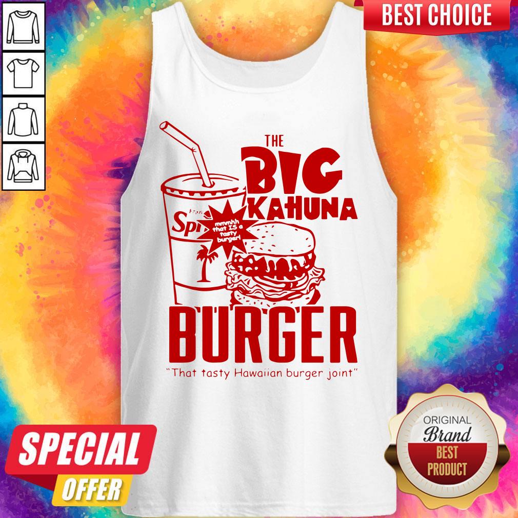 Official The Big Kahuna Burger That Tan Burger Joint Tank Top Official The Big Kahuna Burger That Tan Burger Joint Tank Top
