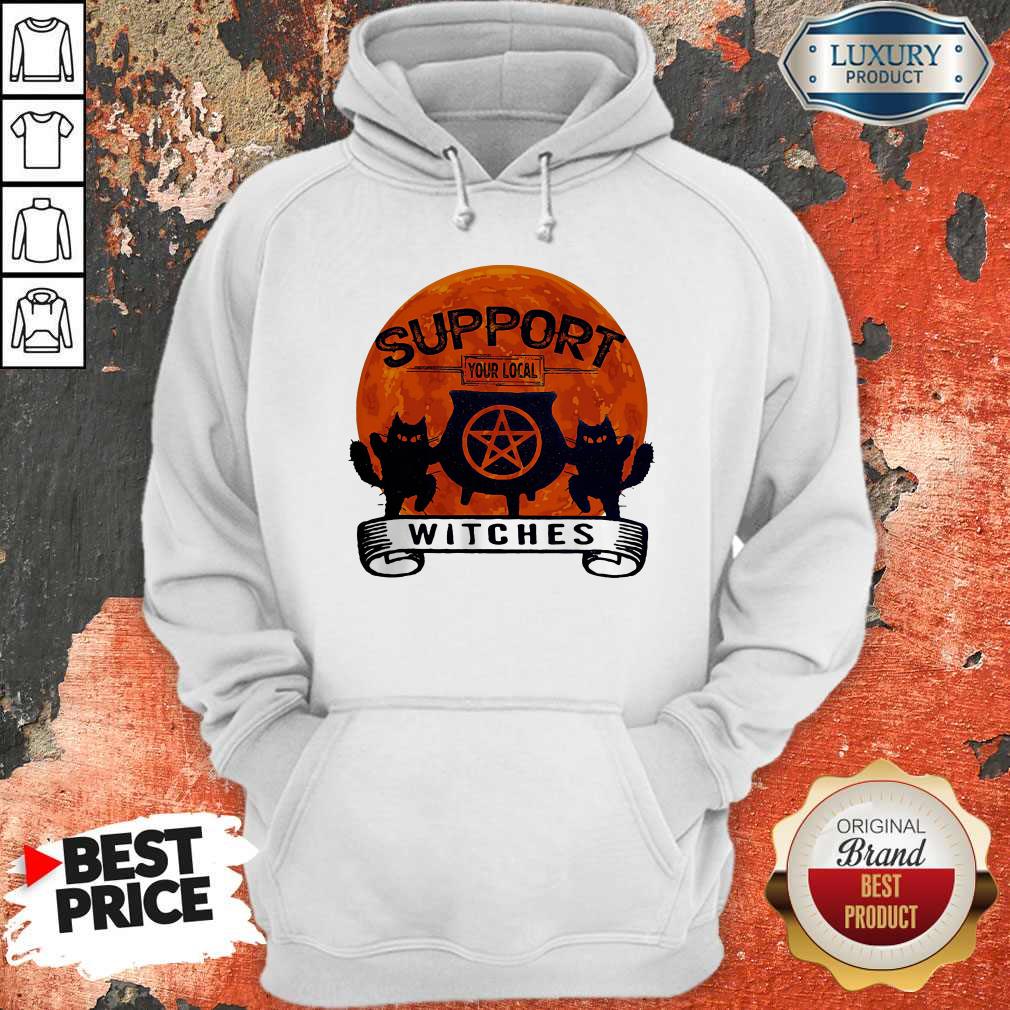 Halloween Support Your Local Witches Blood Moon Hoodie Halloween Support Your Local Witches Blood Moon Hoodie