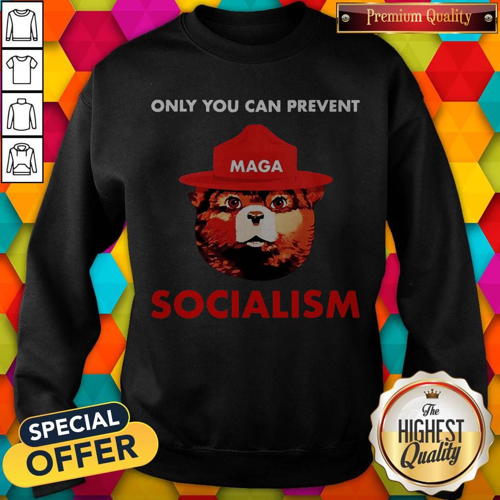 Pretty Maga Bear Only You Can Prevent Socialism Sweatshirt Pretty Maga Bear Only You Can Prevent Socialism Sweatshirt