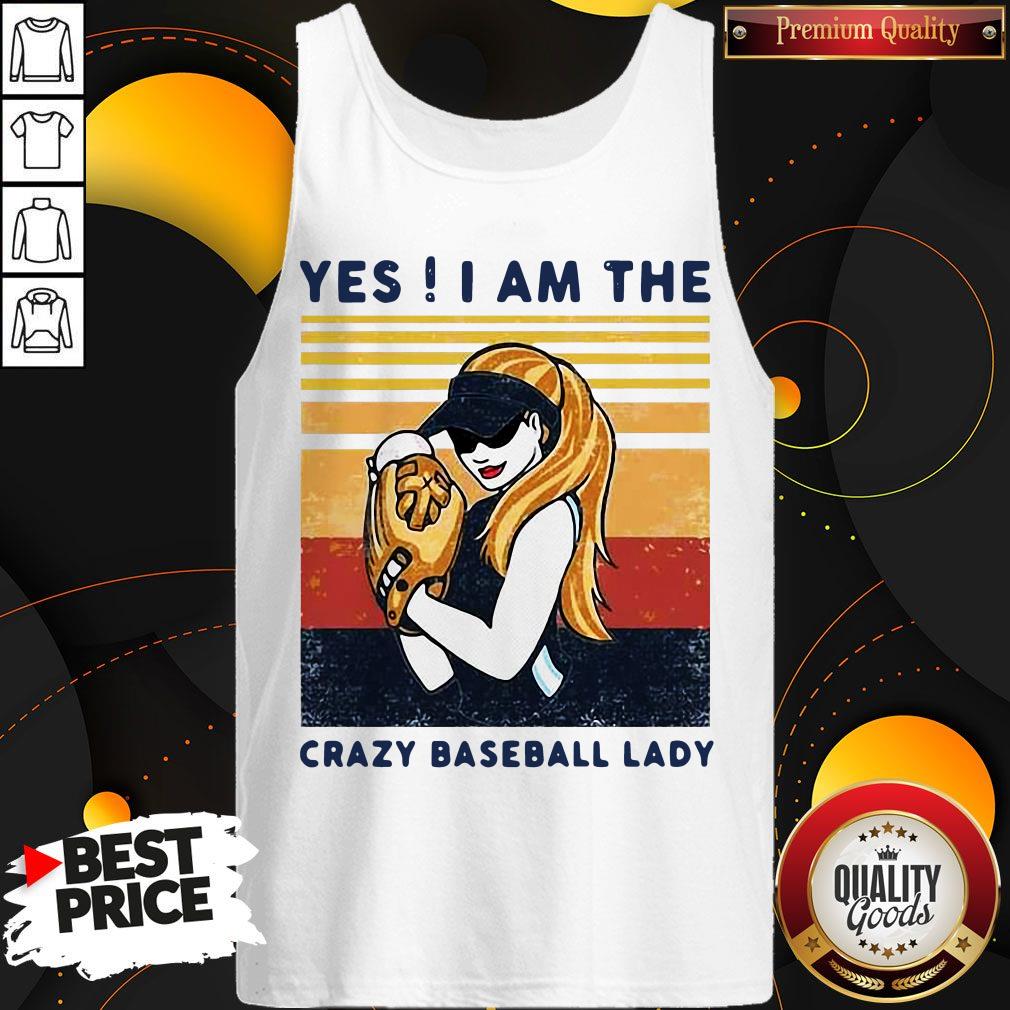 Top Yes I Am The Crazy Baseball Lady Vintage Tank Top Top Yes I Am The Crazy Baseball Lady Vintage Tank Top