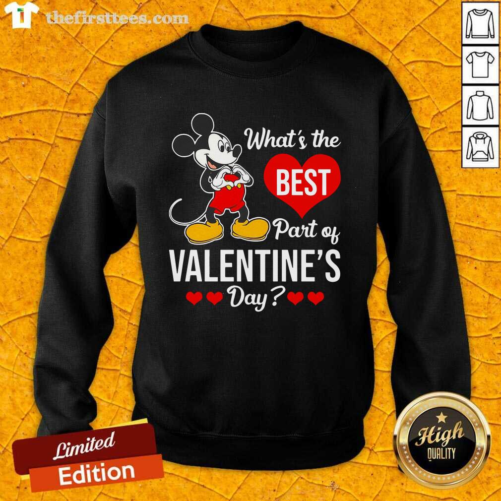 Mickey Mouse Whats The Best Part Of Valentines Day Sweatshirt - Design by Thefirsttees.com Mickey Mouse Whats The Best Part Of Valentines Day Sweatshirt - Design by Thefirsttees.com