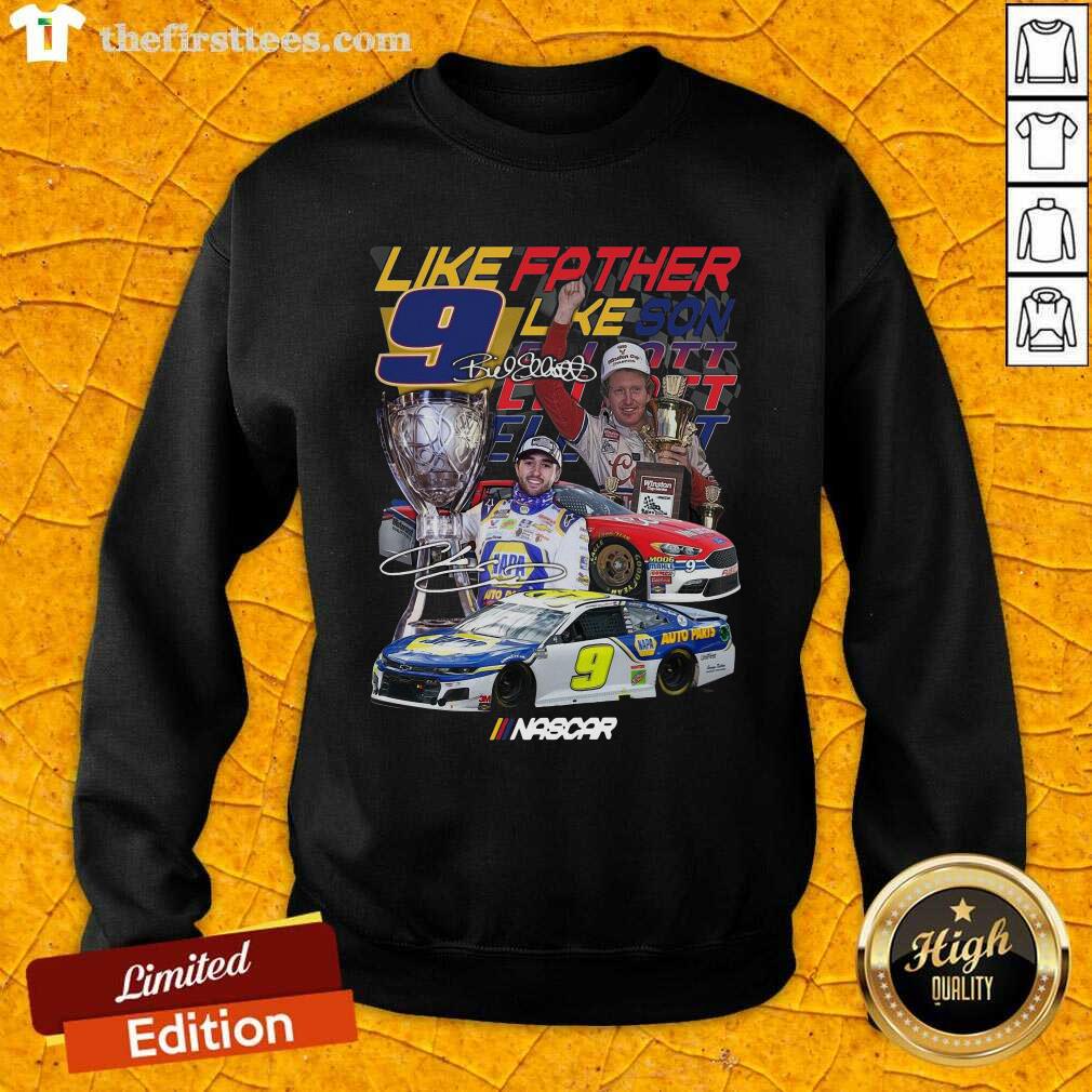 Like Father Like Son 9 Chase Elliott Signature Sweatshirt - Design by Thefirsttees.com Like Father Like Son 9 Chase Elliott Signature Sweatshirt - Design by Thefirsttees.com