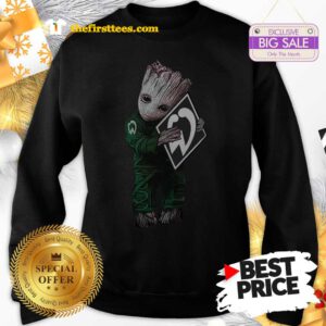 Official Like Baby Groot Hug Werder Bremen Sweatshirt - Design by Thefristtees.com