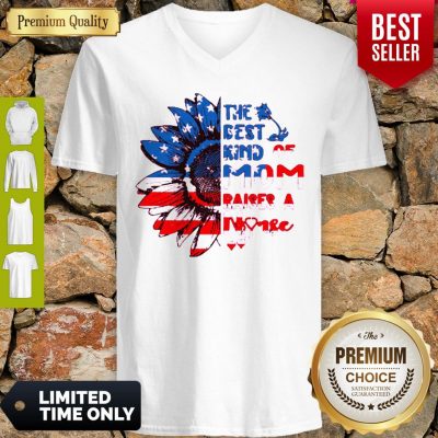 Nice Sunflowers America The Best Kind Of Mom Raises A Nurse V-Neck