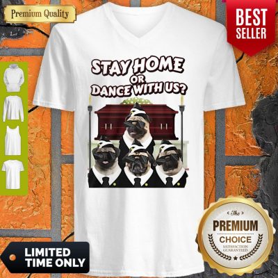 Top Pug Stay Home Or Dance With Usa V-Neck
