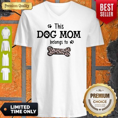 Top This Dog Mom Belongs To Personalized V-Neck