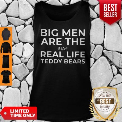 Awesome Big Men Are The Best Real Life Teddy Bears Tank Top