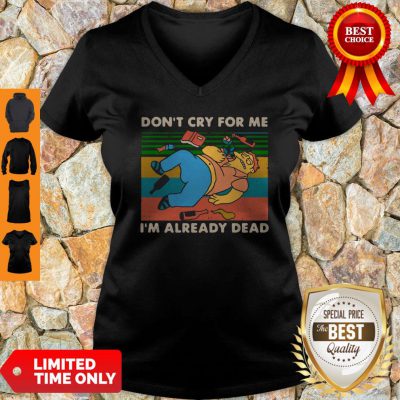 Don't Cry For Me I'm Already Dead Barney Gumble Vintage V-neck