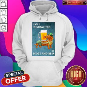 Cute Easily Distracted By Dogs And Beer Hoodie