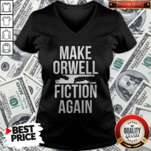 Pretty Make Orwell Fiction Again V-neck