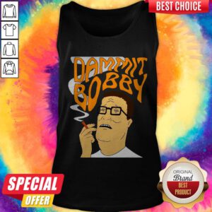 Funny Dammit Bobby Smoking Tank Top