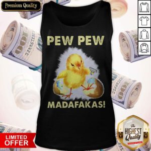 Funny The Wrong Egg Pew Pew Madafakas Tank Top