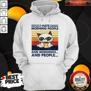 Grumpy I Hate Morning People And Mornings And People Vintage Hoodie