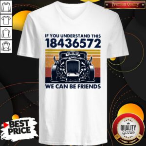 If You Understand This 18436572 We Can Be Friends Vintage V-neck