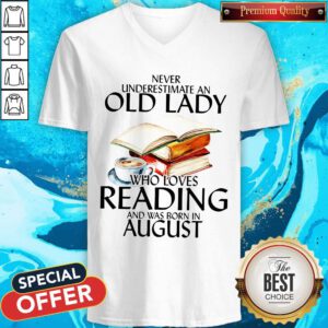 Never Underestimate An Old Lady Who Loves Reading And Was Born In August V-neck