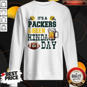Premium It’s A Packers And Beer Kinda Day Swetshirt