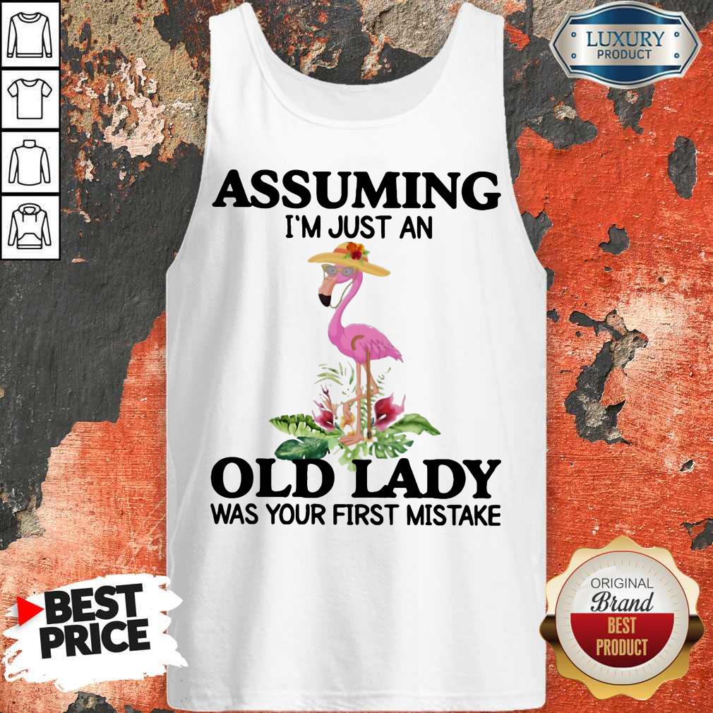 Assuming I'm Just An Old Lady Was Your First Mistake Flamingo Shirt - Image 2