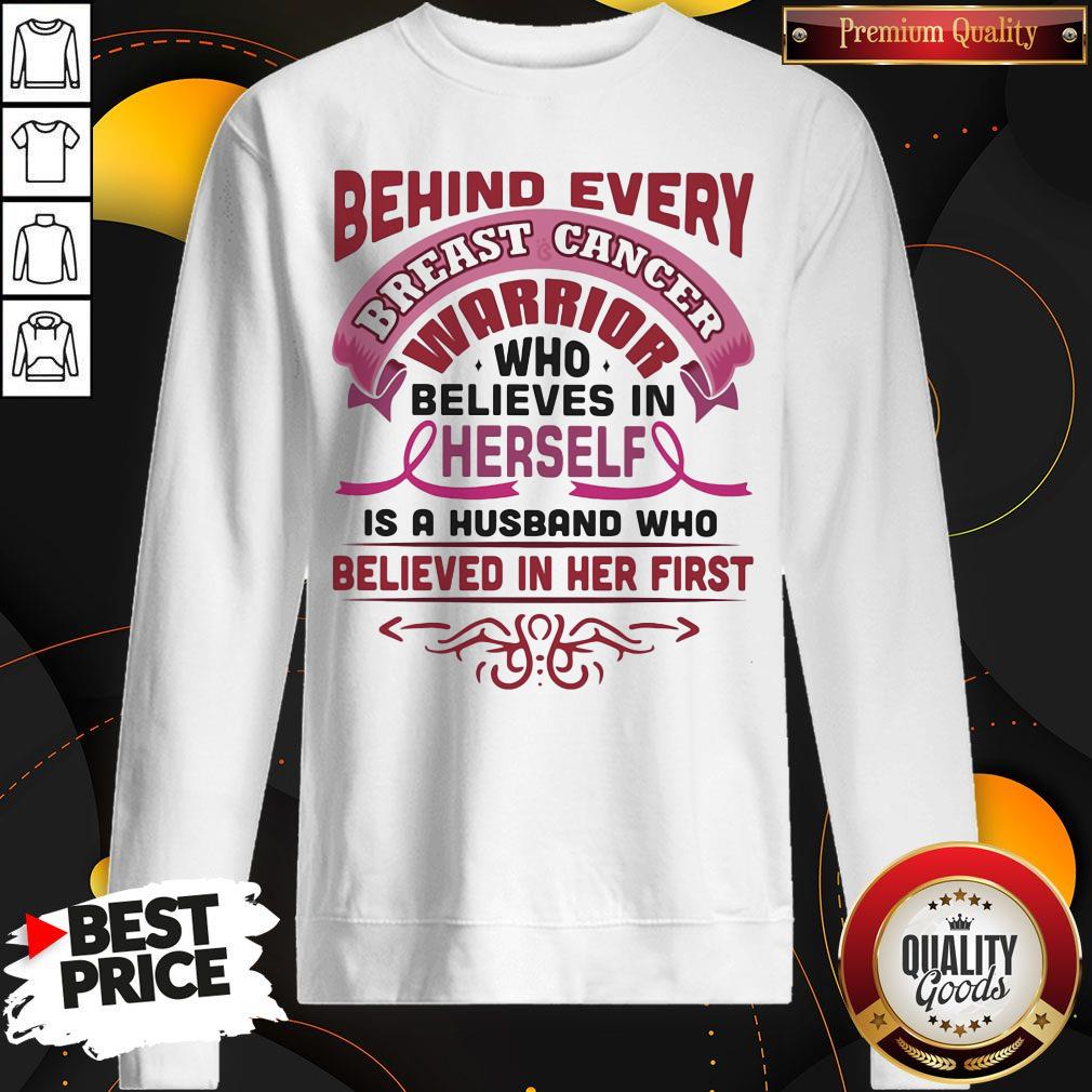 Behind Every Breast Cancer Warrior Who Believes In Herself Is A Husband Who Believed In Her First Shirt - Image 3