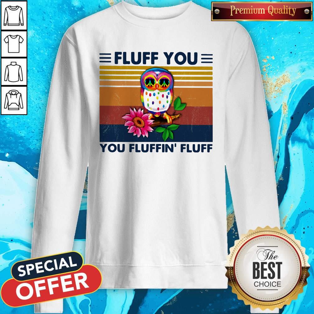 Colorful Owl Fluff You You Fluffin Fluff Vintage Retro Shirt - Image 5