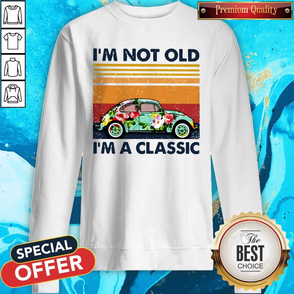 Floral Volkswagen Beetle I'm Not Old I'm A Classic Vintage Retro Shirt - Image 3