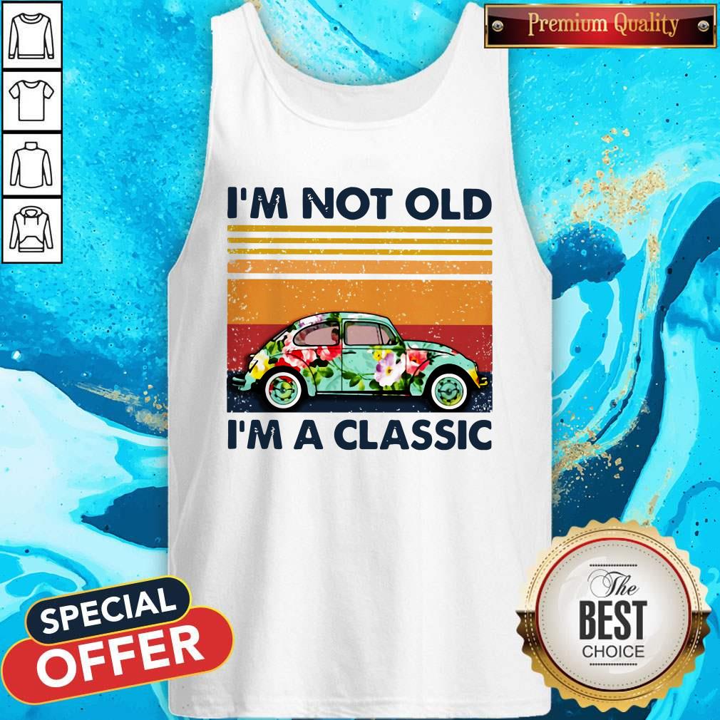 Floral Volkswagen Beetle I'm Not Old I'm A Classic Vintage Retro Shirt - Image 4