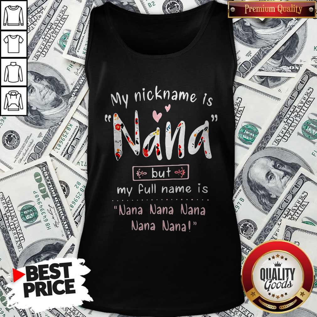 My Nickname Is Nana But My Full Name Is Nana Nana Nana Nana Nana Shirt - Image 2