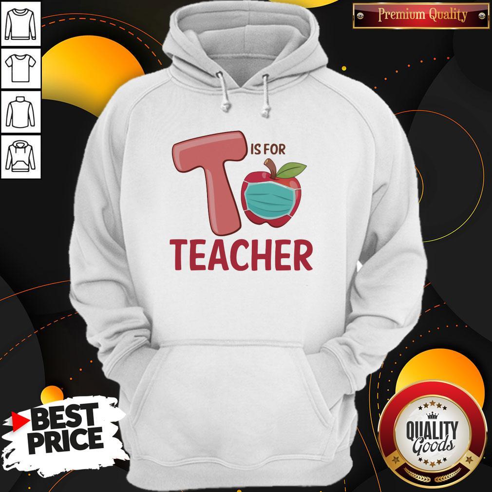 Nice T Is For Teacher Apple Mask Shirt - Image 4