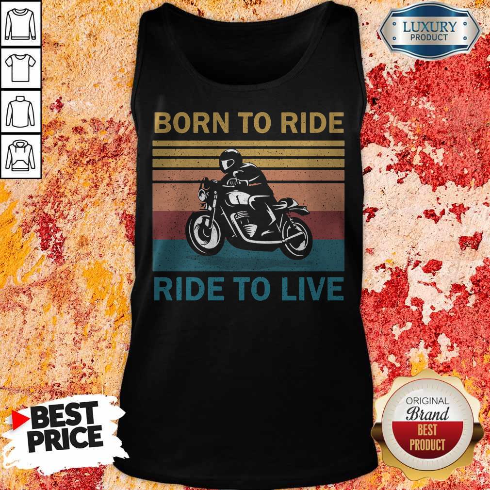 Premium Born To Ride Ride To Live Bike Vintage Retro Shirt - Image 2