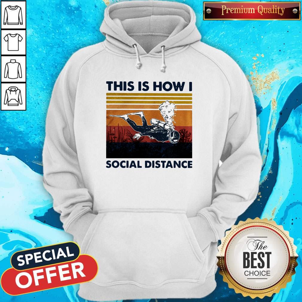 Scuba Drive This Is How I Social Distance Vintage Retro Shirt - Image 4