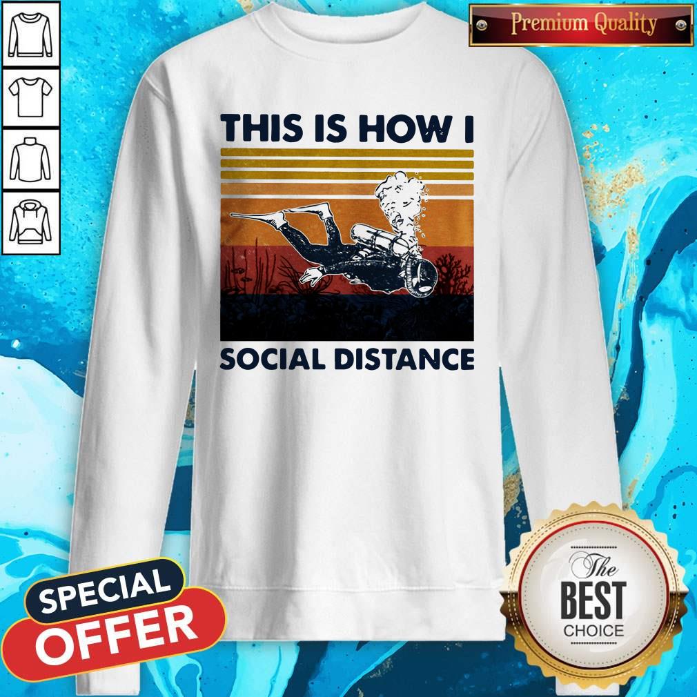 Scuba Drive This Is How I Social Distance Vintage Retro Shirt - Image 5