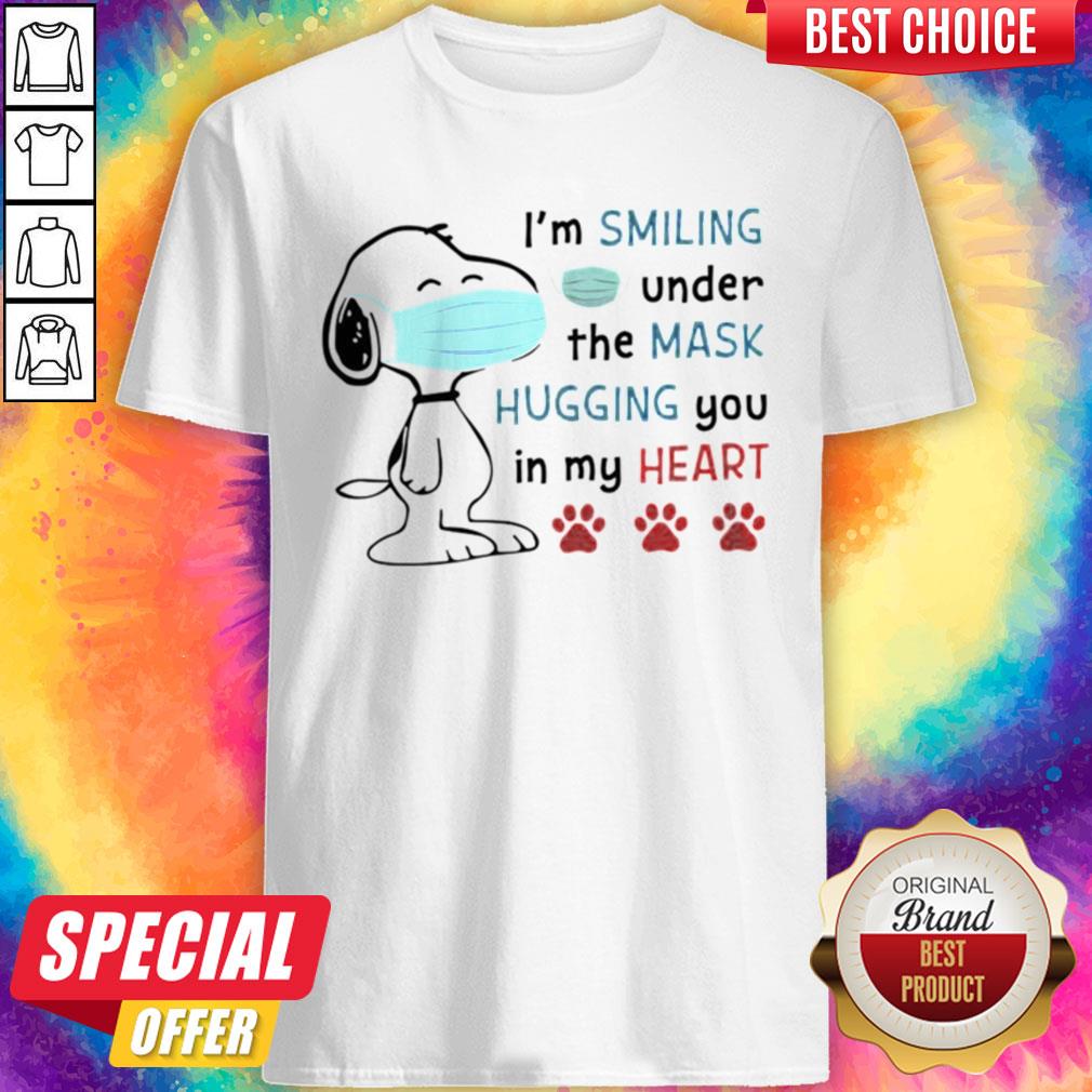 Snoopy Mask I’m Smiling Under The Mask Hugging You In My Heart Paw Shirt