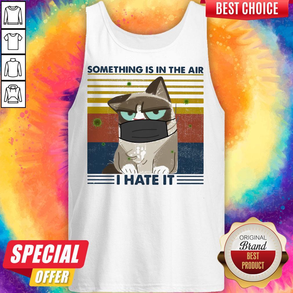 Something Is In The Air I Hate It Cat Mask Vintage Retro Shirt - Image 2