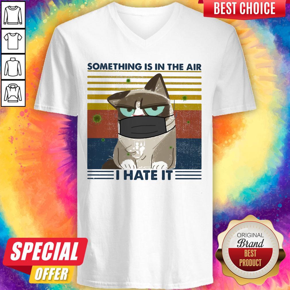 Something Is In The Air I Hate It Cat Mask Vintage Retro Shirt - Image 3