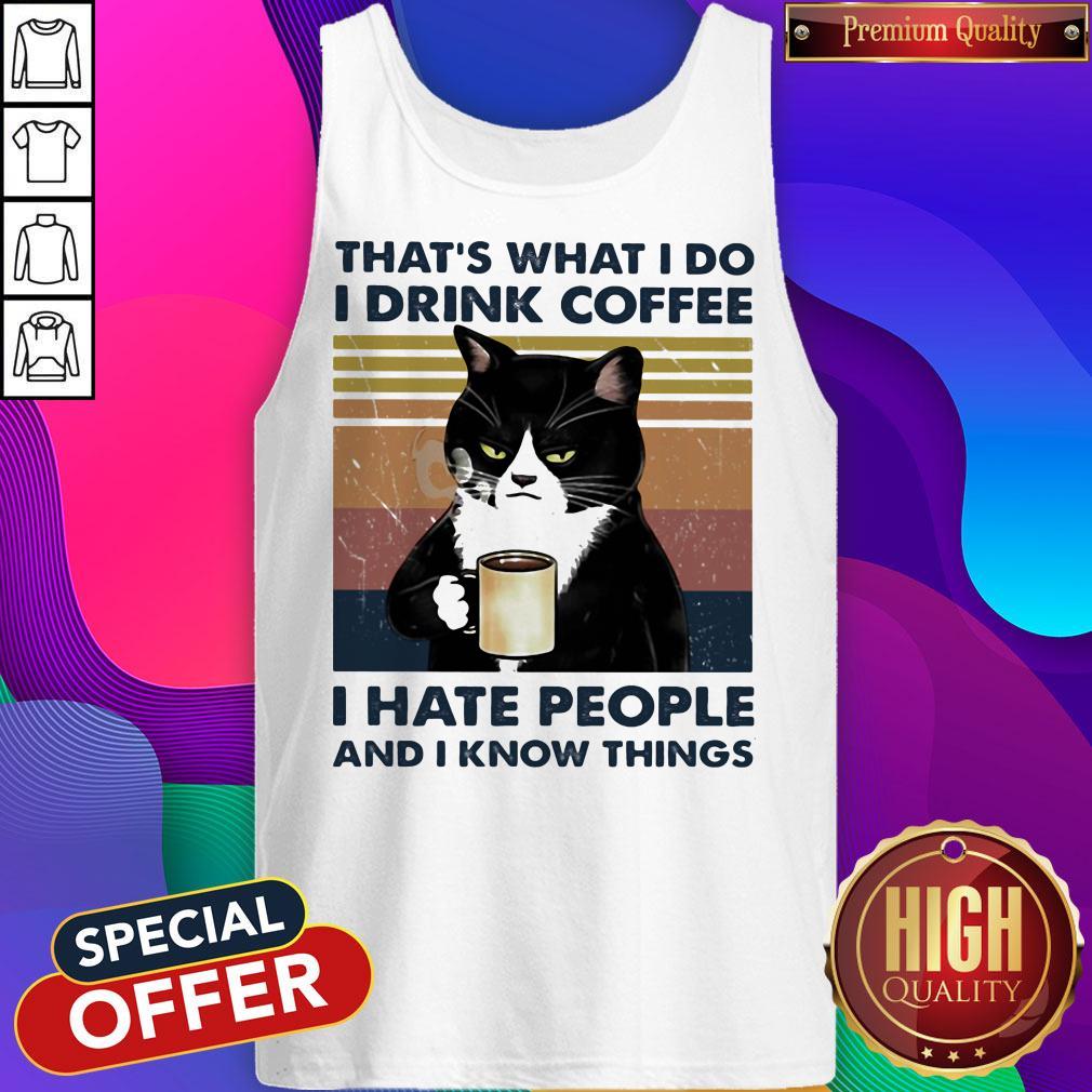That's What I Do I Drink Coffee I Hate People And I Know Things Cat Vintage Retro Shirt - Image 2