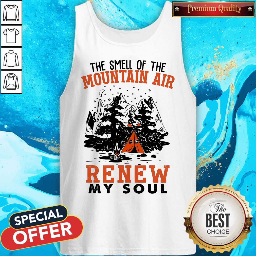 The Smell Of The Mountain Air Renew My Soul Camping Shirt - Image 2
