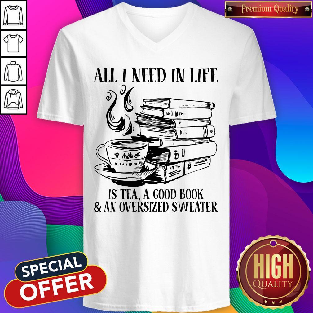 Top All I Need In Life Is Tea A Good Book And An Oversized Sweater Shirt - Image 3