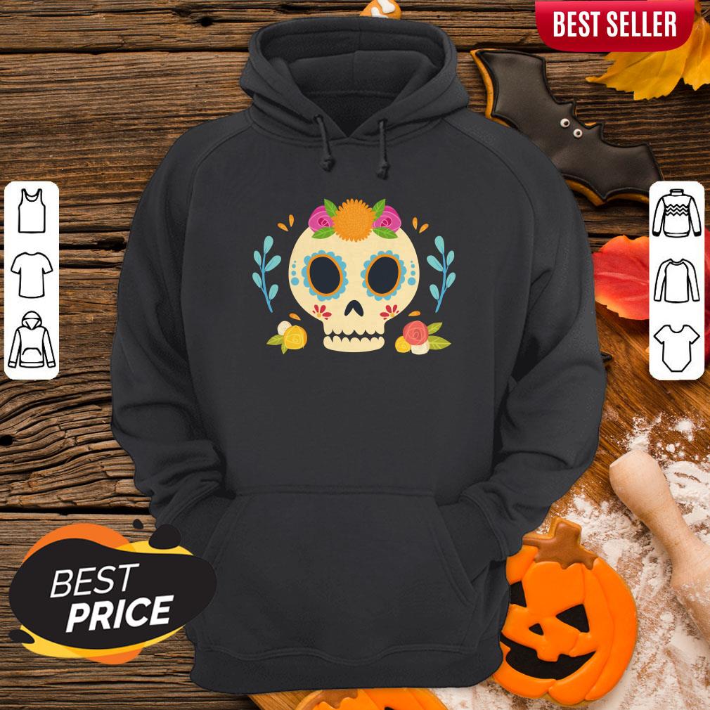Sugar Skull Dia De Los Muertos Day Dead In Mexican Hoodie
