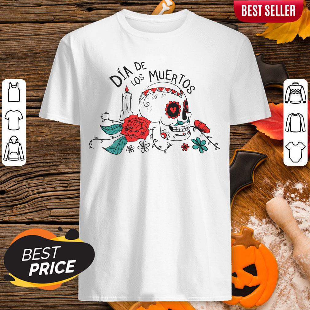 Dia De Los Muertos Day Dead Sugar Skull Rose Shirt