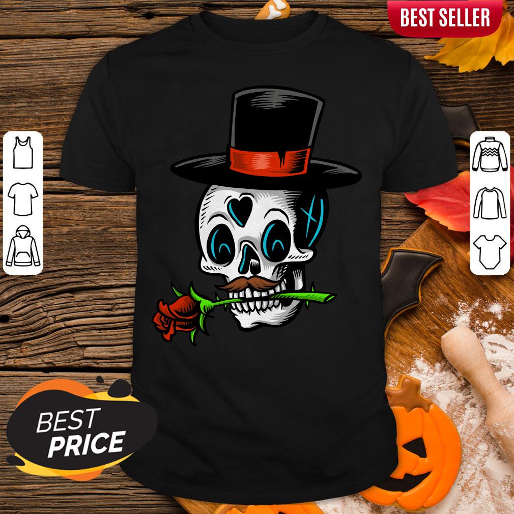 The Man With Rose Sugar Skull Dia De Muertos Day Of Dead Shirt