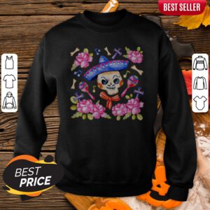 Happy Mexican Dia De Muertos Day Of Dead Sugar Skull Sweatshirt