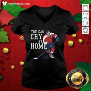 You Can Cry At Home Ice Hockey V-neck - Design by Thefristtees.com