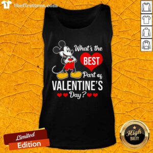 Mickey Mouse Whats The Best Part Of Valentines Day Tank Top - Design by Thefirsttees.com