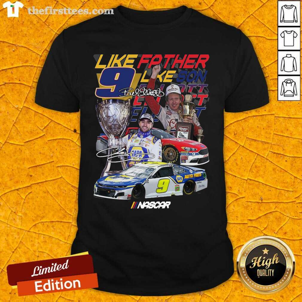 Like Father Like Son 9 Chase Elliott Signature Shirt - Design by Thefirsttees.com
