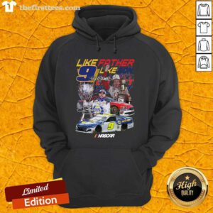 Like Father Like Son 9 Chase Elliott Signature Hoodie - Design by Thefirsttees.com
