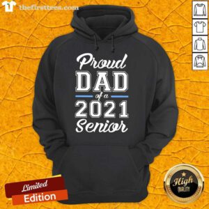 Awesome Proud Dad Of A 2021 Senior Hoodie