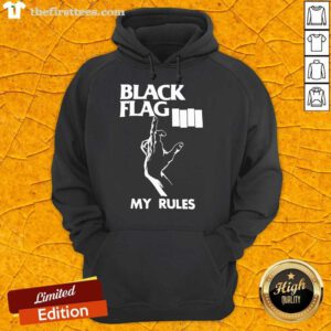 Funny Black Flag My Rules Hoodie