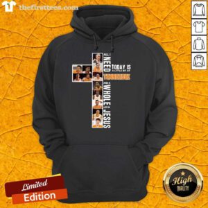 Good Today Is Tennessee And Jesus Hoodie