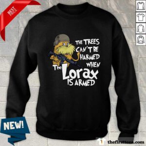 Official The Lorax Is Armed Sweatshirt