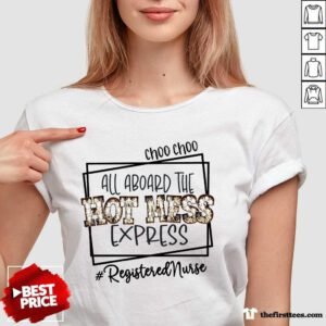 Choo Choo All Aboard The Hot Mess Express Registered Nurse V-Neck